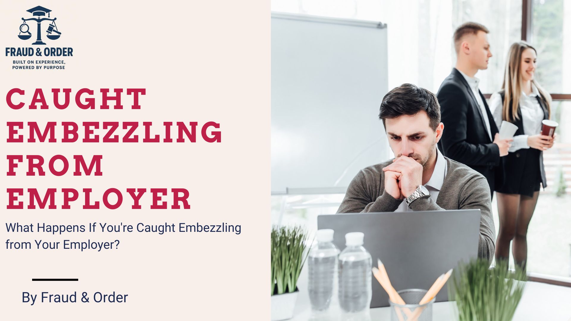 caught embezzling from employer